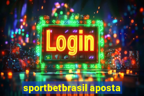 sportbetbrasil aposta